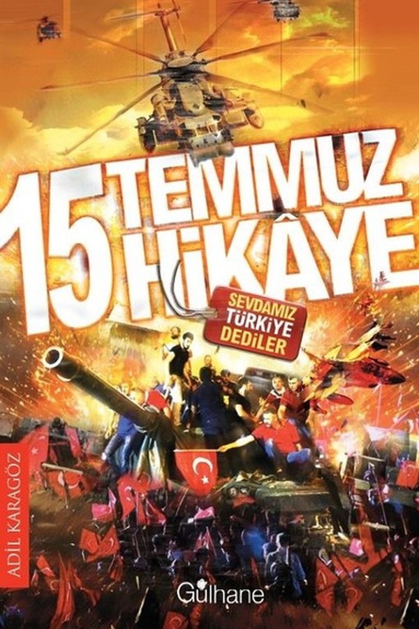 15 Temmuz 15 Hikaye - Sevdamız Türkiye Dediler