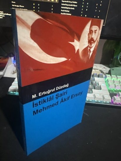 İSTİKLÂL ŞAİRİ MEHMED ÂKİF ERSOY - M.ERTUĞRUL DÜZDAĞ kitap kapağı