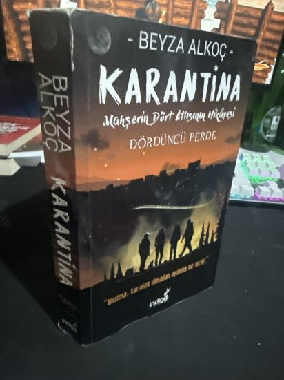 KARANTİNA - MAHŞERİN DÖRT ATLISININ HİKAYESİ - DÖRDÜNCÜ PERDE - BEYZA ALKOÇ kitap kapağı
