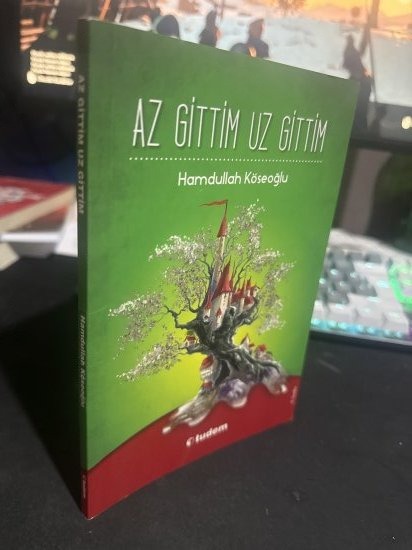 AZ GİTTİM UZ GİTTİM - Hamdullah Köseoğlu kitap kapağı