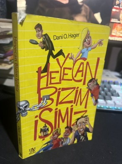 HEYECAN BİZİM İŞİMİZ - DANİ O.HAGER kitap kapağı