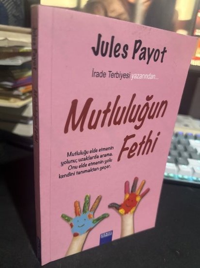 Mutluluğun Fethi - Jules Payot kitap kapağı