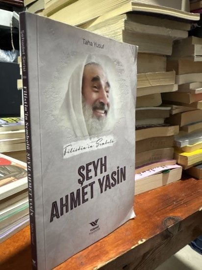 FİLİSTİN'İN SEMBOLÜ / ŞEYH AHMET YASİN