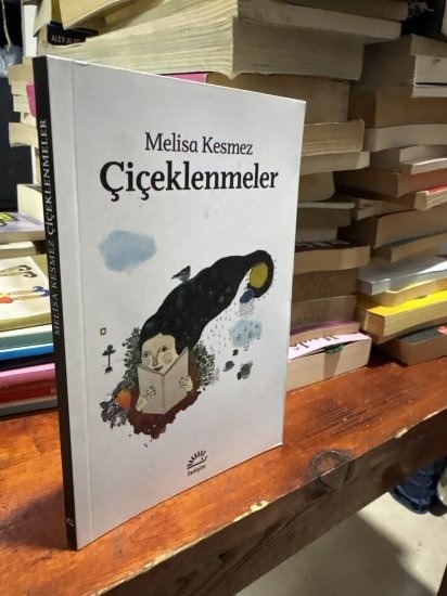 Çiçeklenmeler - Melisa Kesmez