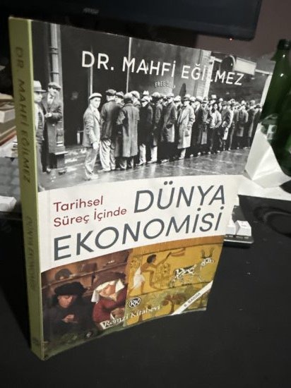 TARİHSEL SÜREÇ İÇİNDE DÜNYA EKONOMİSİ - Dr. Mahfi Eğilmez kitap kapağı